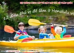 12 điều thú vị để làm ở Honolulu với trẻ em: Điểm tham quan tốt nhất, phù hợp với gia đình!